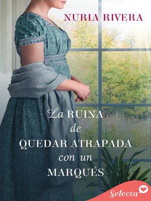 cover image of La ruina de quedar atrapada con un marqués